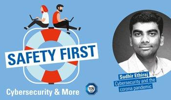TÜV SÜD-Podcast „Safety First“: Cybersecurity in der Pandemie