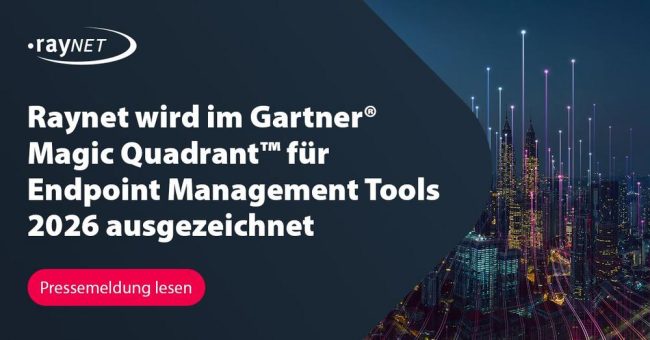 Raynet wird im Gartner® Magic Quadrant™ für Endpoint Management Tools 2026 ausgezeichnet