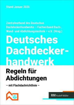 Deutsches Dachdeckerhandwerk – Regeln für Abdichtungen