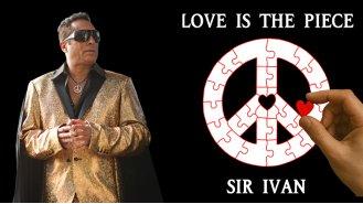 Sir Ivan veröffentlicht „Love Is The Piece“