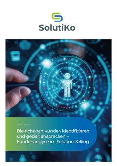 Die richtigen B2B-Kunden i⁠d⁠e⁠n⁠t⁠i⁠f⁠i⁠z⁠i⁠e⁠r⁠e⁠n⁠ und gezielt ansprechen: Kundenanalyse als Erfolgsfaktor im Solution-Selling