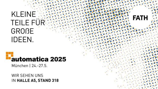 „Kleine Teile für große Ideen“: FATH auf der automatica 2025