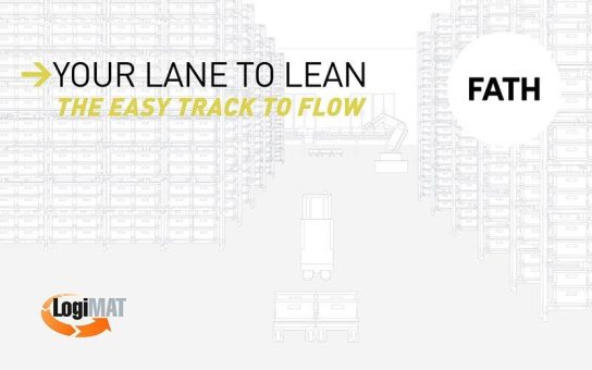 FATH auf der LogiMAT 2026: „Your lane to lean – the easy track to flow“