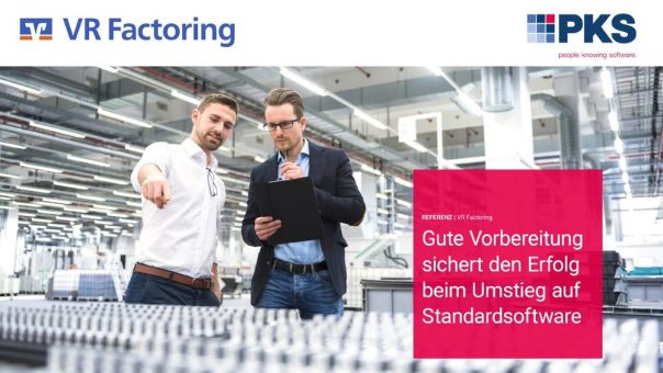 VR Factoring schafft Planungssicherheit für den Umstieg auf Standardsoftware