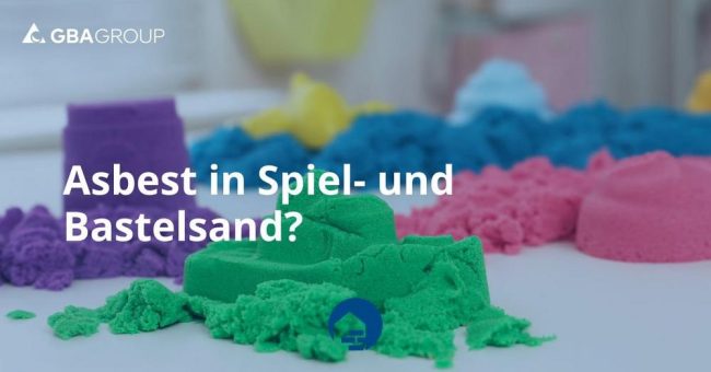 Asbest in Spiel- und Bastelsand?