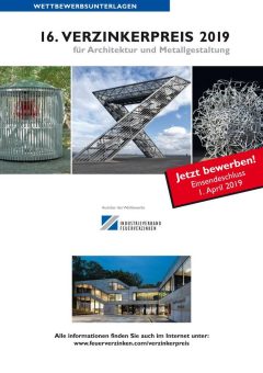 Verzinkerpreis 2019 wird ausgelobt – Award für Architektur und Metallgestaltung mit feuerverzinktem Stahl