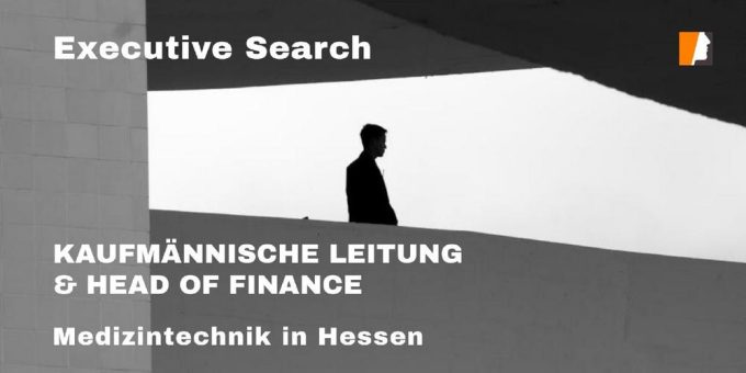 Kontrast Executive Search: Erstbesetzung „Kaufmännische Leitung / Head of Finance– Spezial Medizintechnik Mittelstand