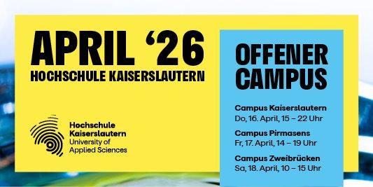 Entdecken, informieren, ausprobieren: Drei Tage Offener Campus der Hochschule Kaiserslautern
