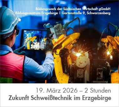 Erzgebirgische Unternehmen erhalten einen Einblick in die  Schweißrobotik