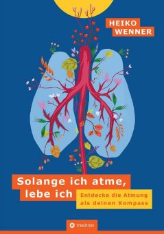 Solange ich atme, lebe ich