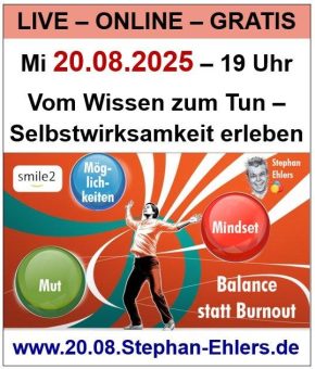 Balance statt Burnout – LIVE – ONLINE – GRATIS am Mittwoch 20. August 2025 um 19:00 Uhr