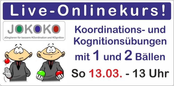 Online-Jonglierkurse GRATIS für Anfänger und Fortgeschrittene am Sonntag, 13. März ab 13 Uhr