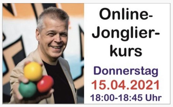 Kostenfreier Online-Jonglierkurs, HEUTE um 18 Uhr mit Deutschlands erfolgreichstem Jongliertrainer