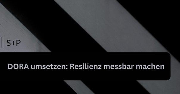 DORA: Was Forschung & Aufsicht fordern – und was COOs jetzt umsetzen müssen