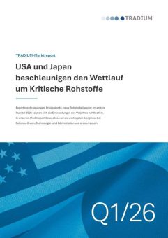 USA und Japan beschleunigen den Wettlauf um Kritische Rohstoffe – TRADIUM-Marktreport Q1/2026
