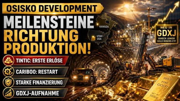 Osisko Development erreicht wichtige operative Meilensteine auf dem Weg zum Produzenten!