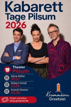 Krummhörn-Greetsiel: Kabarett-Tage Pilsum 2026 – hochkarätiger Humor an der Nordseeküste