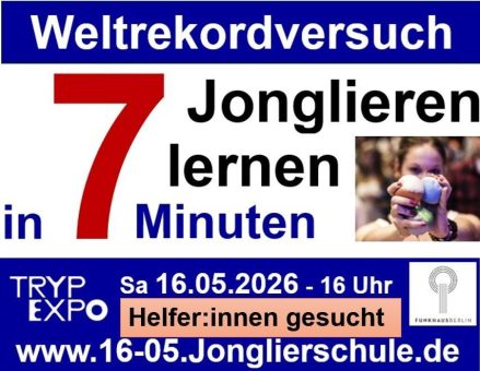 Weltrekordversuch am Samstag 16. Mai in Berlin: Wer hilft mit beim Jonglieren Lernen in 7 Minuten?