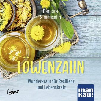 Löwen(zahn)power für Körper und Seele