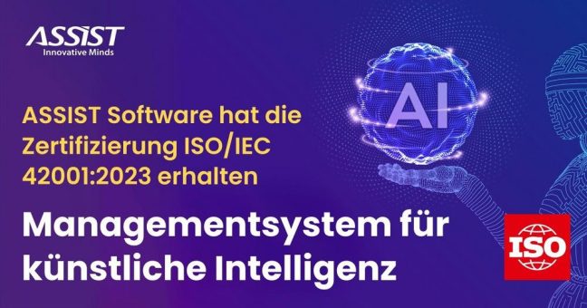 ASSIST Software erhält ISO/IEC 42001:2023 Zertifizierung: Managementsysteme für künstliche Intelligenz