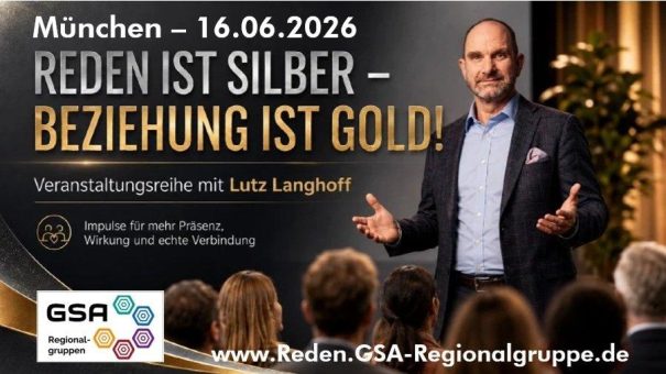Reden ist Silber – Beziehung ist Gold! 16.06. München  –  18:30 Uhr