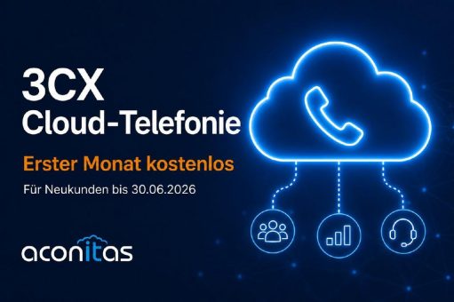 aconitas GmbH startet 3CX-Aktion: Erster Monat Flat geschenkt für Neukunden