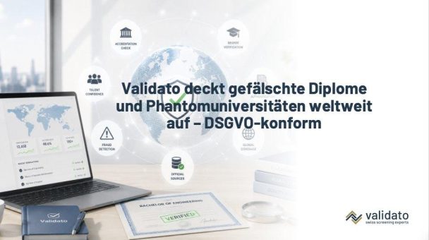 Deutschland verifiziert Bildungsabschlüsse: Validato deckt gefälschte Diplome und Phantomuniversitäten weltweit auf – DSGVO-konform
