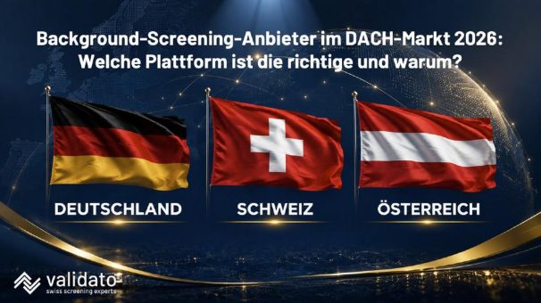 Background-Screening im DACH-Markt 2026: Validato passender Anbieter für deutsche, österreichische und Schweizer Unternehmen