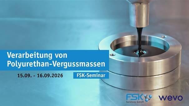 Erfolgreiche Seminarreihe wächst weiter: FSK erweitert Weiterbildungsangebot um Spezialseminar zu Polyurethan-Vergussmassen