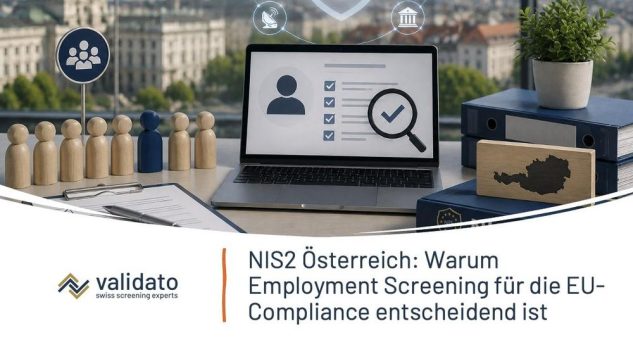 NIS2 in Österreich: Was Pre-Employment Checks und Re-Screenings mit der EU-Richtlinie zu tun haben
