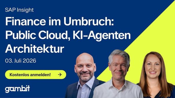 SAP Finance im Umbruch: Public Cloud, KI und Datenarchitekturen im Fokus eines GAMBIT-Events