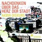 Nachdenken über das „Herz der Stadt“