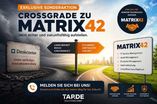 TAP.DE und Matrix42 bieten Orientierung für Deskcenter-Kunden