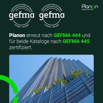 Planon erneut vollumfänglich nach GEFMA 444 und für beide Kataloge nach GEFMA 445 rezertifiziert