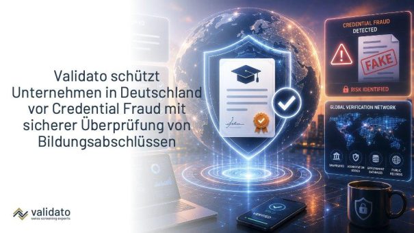 Bildungsabschlüsse sicher verifizieren: Wie Validato Unternehmen in Deutschland vor Credential Fraud schützt