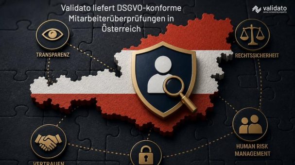 Rechtssichere Mitarbeiterüberprüfung in Österreich – Validato bringt DSGVO-konforme Background Checks auf den Punkt