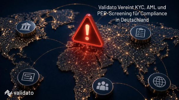 KYC, AML und PEP-Screening in Deutschland: Warum integrierte Compliance-Prüfung heute unverzichtbar ist