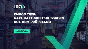 EmpCo-Whitepaper: So bereiten Sie Ihre Nachhaltigkeitsaussagen auf die neuen EU-Anforderungen ab September 2026 vor