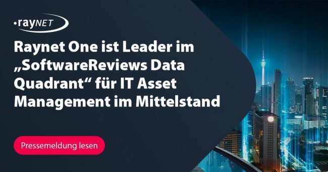 Raynet One ist Leader im „SoftwareReviews Data Quadrant“ für IT Asset Management im Mittelstand