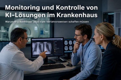 Monitoring und Kontrolle von KI-Lösungen im Krankenhaus