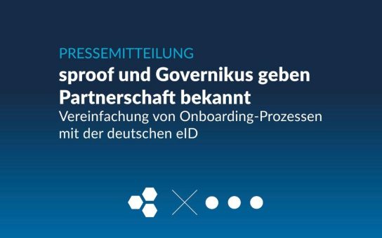 Allianz für digitale Souveränität: sproof und Governikus vereinfachen Onboarding-Prozesse mit der deutschen eID