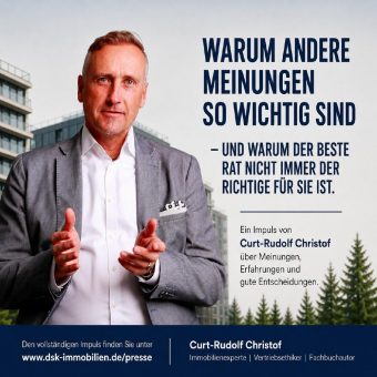Warum andere Meinungen beim Immobilienkauf so wertvoll sind – und weshalb die Entscheidung dennoch bei Ihnen bleibt