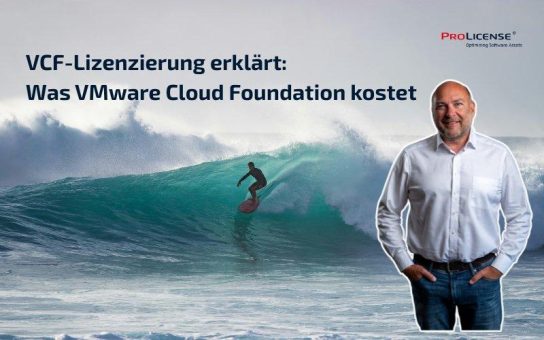 VCF-Lizenzierung erklärt: was VMware Cloud Foundation kostet