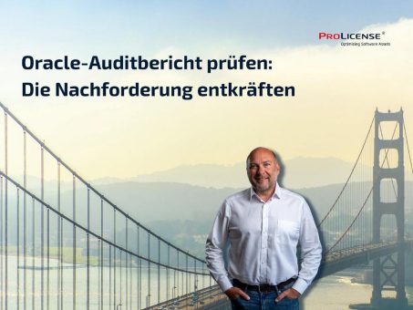 Oracle-Auditbericht prüfen: die Nachforderung entkräften