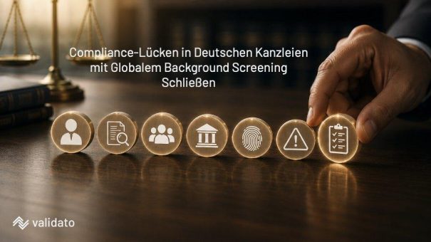 Compliance-Lücken in deutschen Kanzleien: Wie globales Background Screening schützt