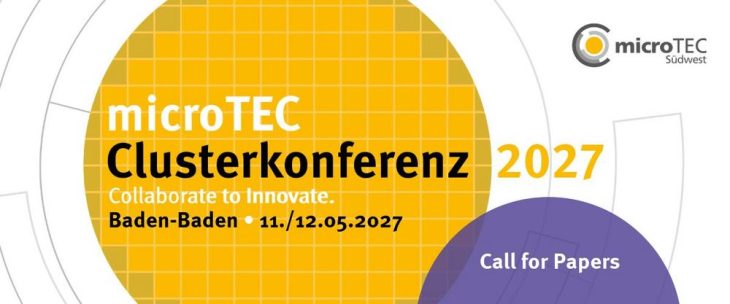 Call for Papers: Gestalten Sie die microTEC Clusterkonferenz 2027 mit Ihrem Beitrag