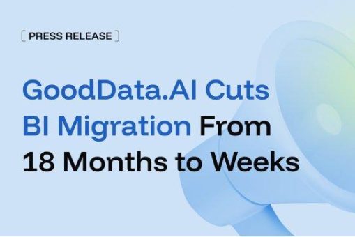 GoodData.AI verkürzt die BI-Migration für DACH-Unternehmen von 18 Monaten auf wenige Wochen und ebnet damit den schnellsten Weg zur produktiven KI-Nutzung