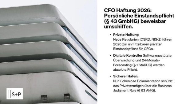 Wie sie als CFO der persönlichen Einstandspflicht aus § 43 GmbHG durch beweisbare Sorgfalt entrinnen