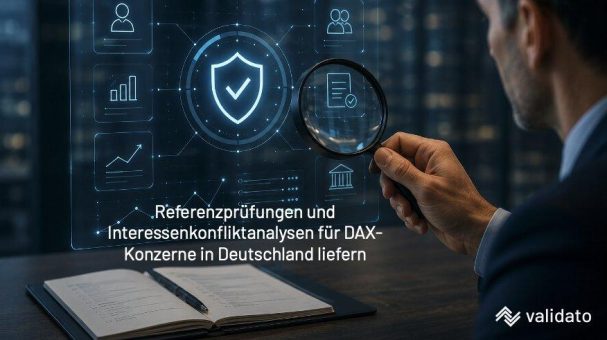 Referenzprüfung und Interessenkonfliktanalyse: Wie sichern DAX-Konzerne in Deutschland Führungsentscheidungen ab?