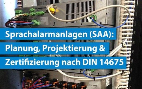 Sprachalarmanlagen richtig planen: Akustik, Sprachverständlichkeit und Fachkunde nach DIN 14675